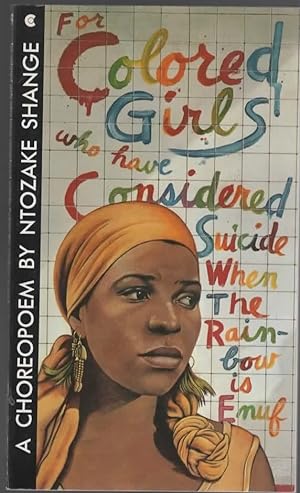 Seller image for FOR COLORED GIRLS WHO HAVE CONSIDERED SUICIDE / WHEN THE RAINBOW IS ENUF for sale by The Reading Well, Ltd.