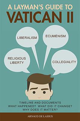 Image du vendeur pour A Layman's Guide to Vatican II mis en vente par Cenacle House