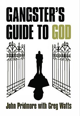 Seller image for The Gangster's Guide to God for sale by Cenacle House