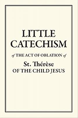 Little Catechism of St Therese