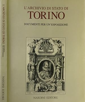 Seller image for L'archivio di stato di Torino Documenti per un'esposizione for sale by Biblioteca di Babele