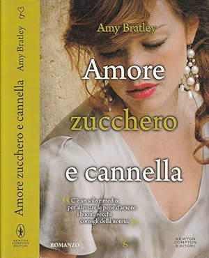 Seller image for Amore zucchero e cannella for sale by Biblioteca di Babele