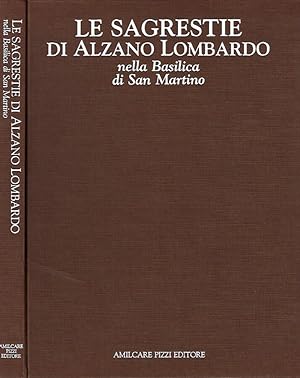 Seller image for Le Sagrestie di Alzano Lombardo nella Basilica di San Martino for sale by Biblioteca di Babele
