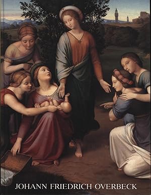 Immagine del venditore per Johann Friedrich Overbeck,1789 - 1869; Zur zweihundertsten Wiederkehr seines Geburtstages venduto da Antiquariat Kastanienhof