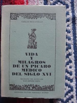 Seller image for Vida y milagros de un pcaro mdico del siglo XVI. Biografia Juan Mndez Nieto. for sale by Libros del cuervo