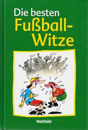 Bild des Verkufers fr Die besten Fussball-Witze - Lachen Sie, bis das Stadion bebt!. zum Verkauf von TF-Versandhandel - Preise inkl. MwSt.