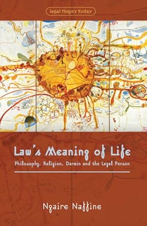 Imagen del vendedor de Law's Meaning of Life : Philosophy, Religion, Darwin and the Legal Person a la venta por GreatBookPrices