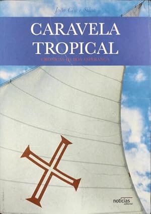 Seller image for CARAVELA TROPICAL. for sale by Livraria Castro e Silva