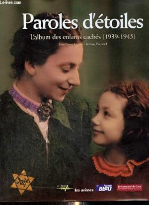 Seller image for Paroles d'toiles - L'album des enfants cachs (1939-1945) for sale by Le-Livre