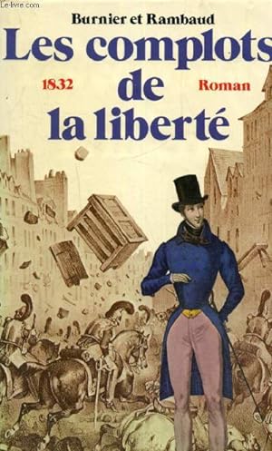 Bild des Verkufers fr 1832 : Les complots de la libert zum Verkauf von Le-Livre