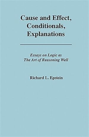 Imagen del vendedor de Cause and Effect, Conditionals, Explanations a la venta por GreatBookPrices