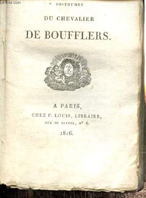 Bild des Verkufers fr Oeuvres posthumes du chevalier de Boufflers zum Verkauf von Le-Livre