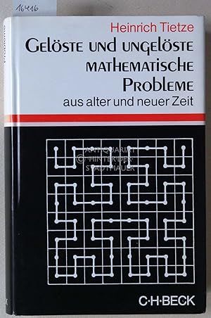 Gelöste und ungelöste mathematische Probleme aus alter und neuer Zeit. Vierzehn Vorlesungen für L...