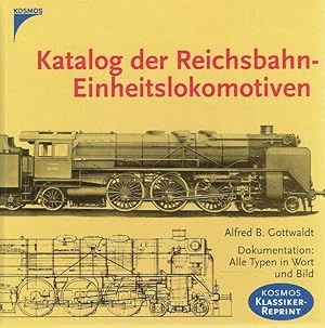 Bild des Verkufers fr Katalog der Reichsbahn-Einheitslokomotiven. zum Verkauf von Antiquariat Bernhardt