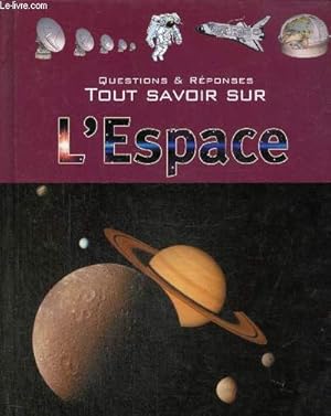 Bild des Verkufers fr Questions & Rponses : tout savoir sur l'Espace zum Verkauf von Le-Livre