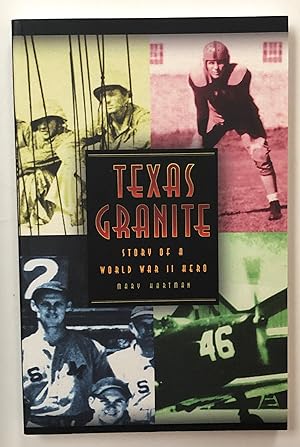 Seller image for Texas Granite. Story of a World War II Hero. for sale by Forgotten Lore