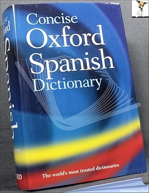 Bild des Verkufers fr Concise Oxford Spanish Dictionary: Spanish-English/English-Spanish zum Verkauf von BookLovers of Bath