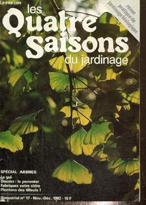Bild des Verkufers fr Les Quatre Saisons du jardinage, revue pratique de jardinage biologique, n17 (novembre-dcembre 1982) zum Verkauf von Le-Livre