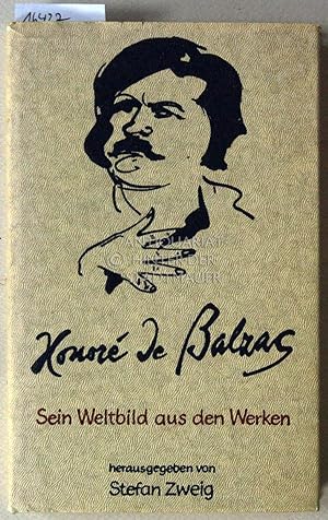 Seller image for Balzac: Sein Weltbild aus den Werken. for sale by Antiquariat hinter der Stadtmauer
