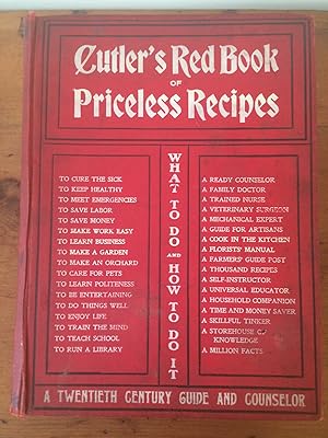 CUTLER'S RED BOOK OF PRICELESS RECIPES: A COLLECTION OF MOST PRACTICAL, USEFUL AND VALUABLE RECIP...