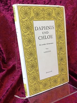 Daphnis und Chloe. Ein antiker Hirtenroman. Deutsch von Ludwig Wolde. (= Sammlung Dieterich Band ...