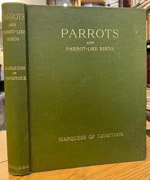 Image du vendeur pour Parrots : And Parrot-Like Birds in Aviculture mis en vente par Foster Books - Stephen Foster - ABA, ILAB, & PBFA