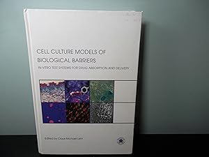 Immagine del venditore per Cell Culture Models of Biological Barriers; In-vitro Test Systems for Drug Absorption and Delivery venduto da Eastburn Books