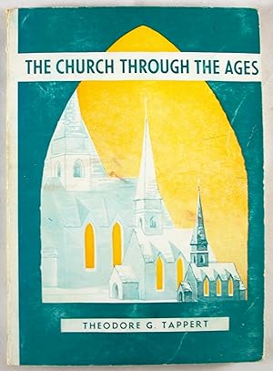 Seller image for The Church Through the Ages: A Study of the History of the Christian Church (The Lutheran Leadership Course) for sale by Baltimore's Best Books