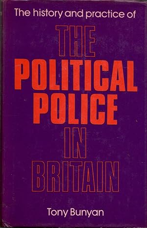 History and Practice of the Political Police in Britain