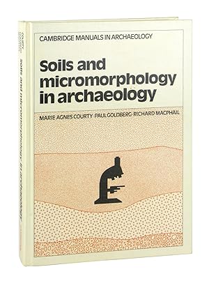 Seller image for Soils and Micromorphology in Archaeology [Cambridge Manuals in Archaeology] for sale by Capitol Hill Books, ABAA