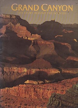 Seller image for GRAND CANYON. THE STORY BEHIND THE SCENERY. for sale by Books Never Die