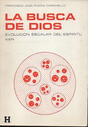 LA BUSCA DE DIOS. EVOLUCIÓN ESCALAR DEL ESPÍRITU.