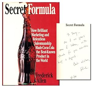 Secret Formula: How Brilliant Marketing and Relentless Salemanship Made Coca-Cola the Best-Known ...