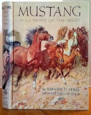 Seller image for MUSTANG WILD SPIRIT OF THE WEST for sale by MARIE BOTTINI, BOOKSELLER