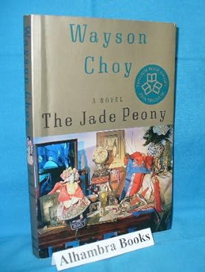 Bild des Verkufers fr The Jade Peony : A Novel zum Verkauf von Alhambra Books