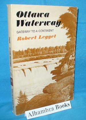 Imagen del vendedor de Ottawa Waterway : Gateway to a Continent a la venta por Alhambra Books