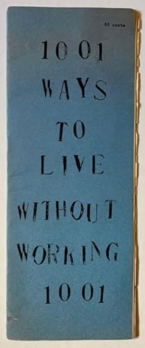 Bild des Verkufers fr 1001 Ways to Live Without Working zum Verkauf von APPLEDORE BOOKS, ABAA