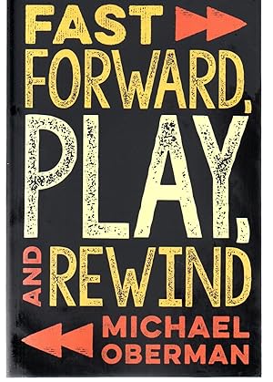 Bild des Verkufers fr Fast Forward, Play, and Rewind zum Verkauf von EdmondDantes Bookseller