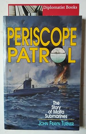 Periscope Patrol: The Story of Malta Submarines