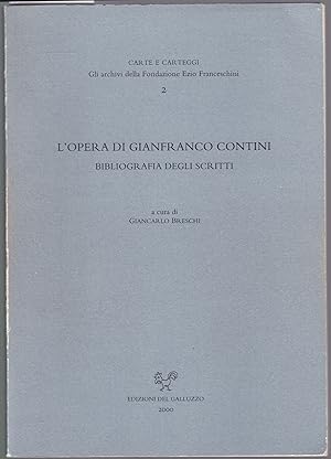 Bild des Verkufers fr L'opera di Gianfranco Contini. Bibliografia degli scritti zum Verkauf von Graphem. Kunst- und Buchantiquariat