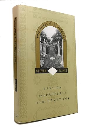 Imagen del vendedor de PHILISTINES AT THE HEDGEROW Passion and Property in the Hamptons a la venta por Rare Book Cellar