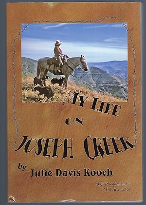 Bild des Verkufers fr My Life on Joseph Creek zum Verkauf von Turn-The-Page Books