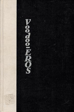 Imagen del vendedor de Voodoo-Eros Ethnological Studies in the Sex-Life of African Aborigines a la venta por Book Booth