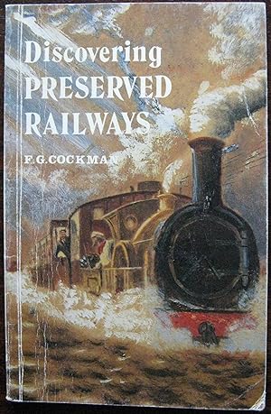 Discovering Preserved Railways by F. G. Cockman
