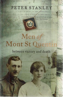 Seller image for Men Of Mont St Quentin: Between Victory And Death for sale by Marlowes Books and Music