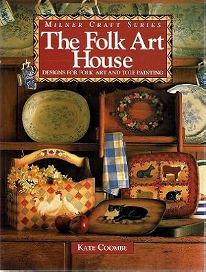 The Folk Art House: Designs For Folk Art And Tole Painting