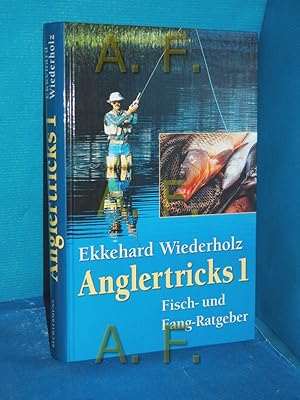 Image du vendeur pour Anglertricks, Band 1 Fisch-und-Fang-Ratgeber mis en vente par Antiquarische Fundgrube e.U.