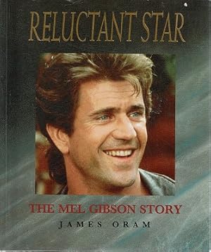 Seller image for Reluctant Star: The Mel Gibson Story for sale by Marlowes Books and Music