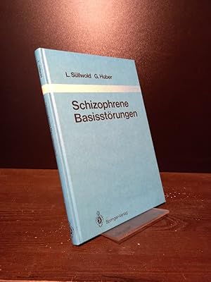 Schizophrene Basisstörungen. [Von L. Süllwold und G. Huber]. (= Monographien aus dem Gesamtgebiet...