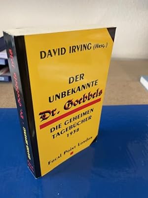 Der unbekannte Dr. Goebbels - Die geheimen Tagebücher 1938